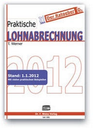 Abbildung von: Praktische Lohnabrechnung 2012 - F. Weiss