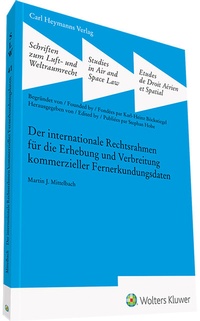 Abbildung von: Der int. Rechtsrahmen für die Erhebung und Verbreitung kommerzieller Fernerkundungsdaten - Carl Heymanns Verlag