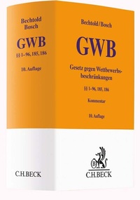 Abbildung von: Gesetz gegen Wettbewerbsbeschränkungen (§§ 1-96, 185, 186): GWB - C.H.BECK