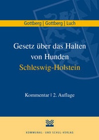 Abbildung von: Gesetz über das Halten von Hunden Schleswig-Holstein - Kommunal- und Schul-Verlag