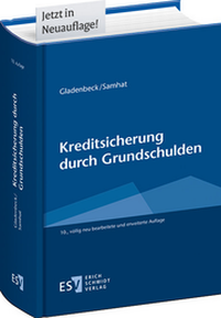 Abbildung von: Kreditsicherung durch Grundschulden - Erich Schmidt Verlag