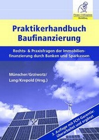 Abbildung von: Praktikerhandbuch Baufinanzierung - Finanz Colloquium Heidelberg