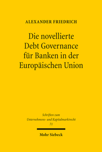 Abbildung von: Die novellierte Debt Governance für Banken in der Europäischen Union - Mohr Siebeck