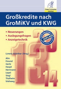 Abbildung von: Großkredite nach GroMiKV und KWG - Finanz Colloquium Heidelberg