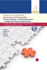 Abbildung von: Bearbeitungs- und Prüfungsleitfaden Sanierung von Firmenkunden - Finanz Colloquium Heidelberg