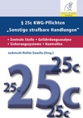 Cover: &sect; 25c KWG-Pflichten "Sonstige strafbare Handlungen" - Finanz Colloquium Heidelberg