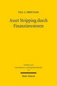 Abbildung von: Asset Stripping durch Finanzinvestoren - Mohr Siebeck
