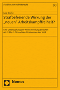 Abbildung von: Strafbefreiende Wirkung der "neuen" Arbeitskampffreiheit? - Nomos