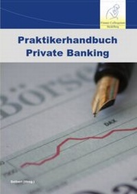 Abbildung von: Praktikerhandbuch Private Banking - Finanz Colloquium Heidelberg