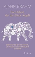 Cover: Der Elefant, der das Gl&uuml;ck verga&szlig; - Lotos
