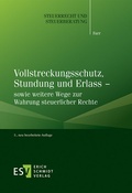 Cover: Vollstreckungsschutz, Stundung und Erlass  - Erich Schmidt Verlag