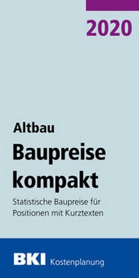 Abbildung von: BKI Baupreise kompakt 2020 - Altbau - Rudolf Müller Verlag