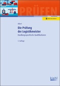 Cover: Die Pr&uuml;fung der Logistikmeister - Kiehl