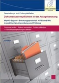 Cover: Bearbeitungs- und Pr&uuml;fungsleitfaden Dokumentationspflichten in der Anlageberatung - Finanz Colloquium Heidelberg