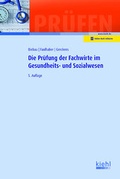 Cover: Die Pr&uuml;fung der Fachwirte im Gesundheits- und Sozialwesen - Kiehl