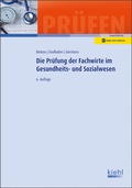 Cover: Die Pr&uuml;fung der Fachwirte im Gesundheits- und Sozialwesen - Kiehl