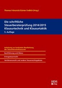 Abbildung von: Die schriftliche Steuerberaterprüfung 2014/2015 Klausurtechnik und Klausurtaktik - HDS
