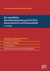 Abbildung von: Die schriftliche Steuerberaterprüfung 2012/2013, Klausurtechnik und Klausurtaktik - HDS