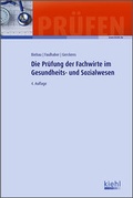 Cover: Die Pr&uuml;fung der Fachwirte im Gesundheits- und Sozialwesen - Kiehl