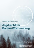 Cover: Jagdrecht f&uuml;r Baden-W&uuml;rttemberg - Kohlhammer