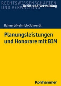 Abbildung von: Planungsleistungen und Honorare mit BIM - Kohlhammer