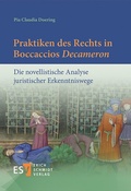 Cover: Praktiken des Rechts in Boccaccios ,Decameron' - Erich Schmidt Verlag