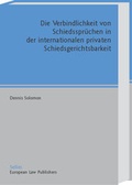 Cover: Die Verbindlichkeit von Schiedsspr&uuml;chen in der internationalen privaten Schiedsgerichtsbarkeit - Sellier. European Law Publishers