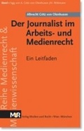 Cover: Der Journalist im Arbeits- und Medienrecht - MUR