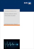Cover: Bankprobleme beim Tod eines Kunden - Deutscher Genossenschafts-Verlag
