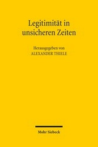 Abbildung von: Legitimität in unsicheren Zeiten - Mohr Siebeck