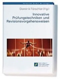 Cover: Innovative Pr&uuml;fungstechniken und Revisionsvorgehensweisen - Frankfurt School Verlag