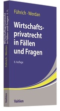 Cover: Wirtschaftsprivatrecht in F&auml;llen und Fragen - Vahlen