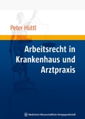 Cover: Arbeitsrecht in Krankenhaus und Arztpraxis - MWV Medizinisch Wissenschaftliche Verlagsgesellschaft
