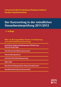 Abbildung von: Der Kurzvortrag in der mündlichen Steuerberaterprüfung 2011/2012 - HDS