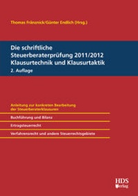 Abbildung von: Die schriftliche Steuerberaterprüfung 2011/2012, Klausurtechnik und Klausurtaktik - HDS