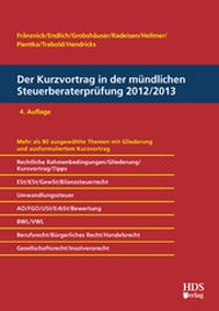 Abbildung von: Der Kurzvortrag in der mündlichen Steuerberaterprüfung 2012/2013 - HDS
