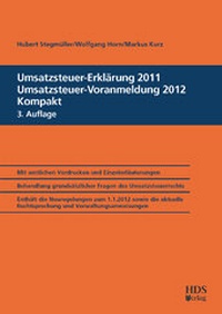 Abbildung von: Umsatzsteuer-Erklärung 2011/Umsatzsteuer-Voranmeldung 2012 Kompakt - HDS