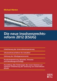 Abbildung von: Die neue Insolvenzrechtsreform 2012 (ESUG) - HDS