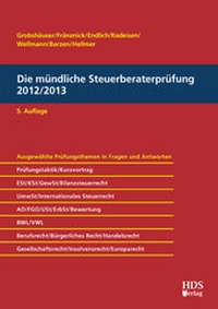 Abbildung von: Die mündliche Steuerberaterprüfung 2012/2013 - HDS