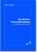 Cover: Das Recht in Presseunternehmen - ZV Zeitungs-Verlag Service