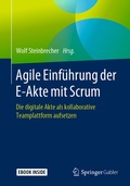 Cover: Agile Einf&uuml;hrung der E-Akte mit Scrum - Springer Gabler