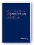 Cover: Die Lebensversicherung im Erb- und Erbschaftsteuerrecht - Zerb