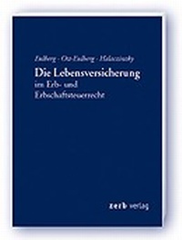 Abbildung von: Die Lebensversicherung im Erb- und Erbschaftsteuerrecht - Zerb