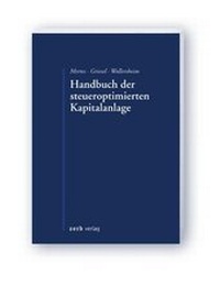 Abbildung von: Handbuch der steueroptimierten Kapitalanlage - Zerb