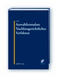 Abbildung von: Anwaltformulare Nachlassgerichtliches Verfahren - Zerb