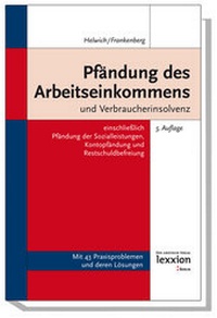 Abbildung von: Pfändung des Arbeitseinkommens und Verbraucherinsolvenz - Lexxion Verlagsgesellschaft