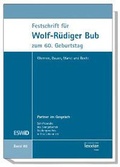 Cover: Festschrift f&uuml;r Wolf-R&uuml;diger Bub zum 60. Geburtstag - Lexxion Verlagsgesellschaft
