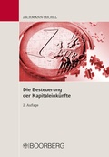 Cover: Die Besteuerung der Kapitaleink&uuml;nfte - Boorberg