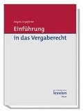 Cover: Einf&uuml;hrung in das Vergaberecht - Lexxion Verlagsgesellschaft