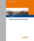 Cover: Bundesnaturschutzrecht - Grundwerk ohne Fortsetzungsbezug - Rehm